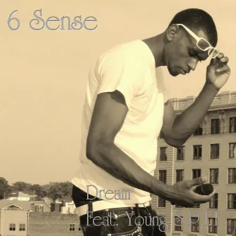 Dream (feat. Young Spit) by 6 Sense