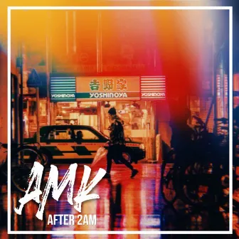 After 2am by AMK