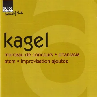 Mauricio Kagel: Morceau de concours, Phantasie, Atem & Improvisation ajoutée by Friedemann Herz