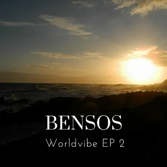 Worldvibe EP 2 by Bensos