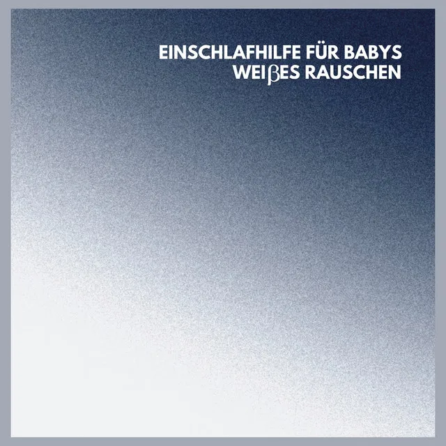 Einschlafhilfe für Babys: Weißes Rauschen (Teil 02)