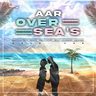 Over Sea's by Aar