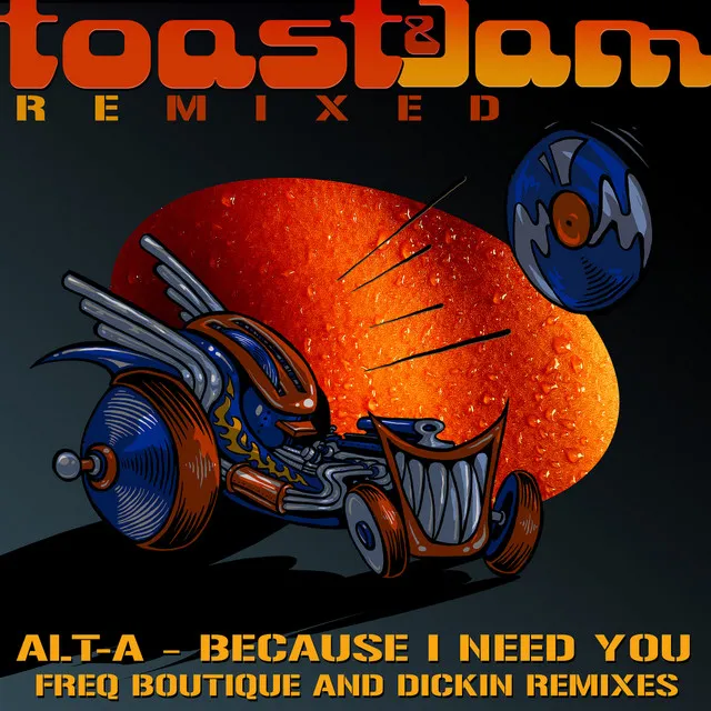 Because I Need You Remixed - Dickin Remix