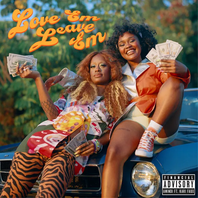 Love Em Leave Em (feat. Kari Faux)