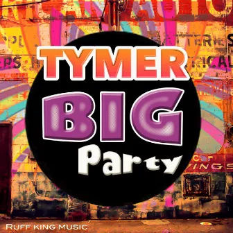 Big Party by Tymer