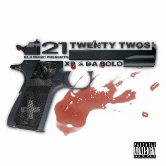 21 Twenty Twos by Xp