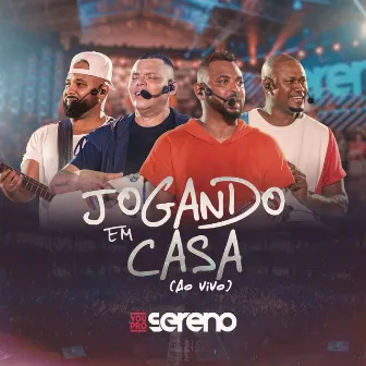 Jogando em Casa (Ao Vivo) by Vou pro Sereno