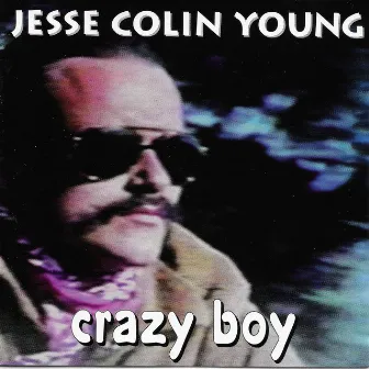 Crazy Boy by Jesse Colin Young