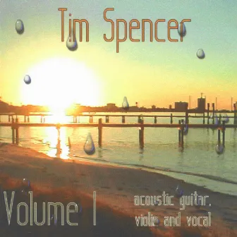 Volume One by Tim Spencer