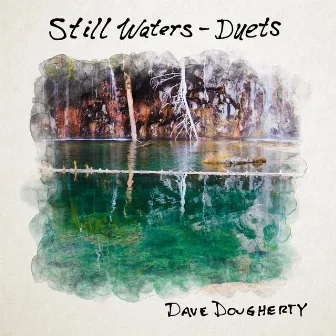 Still Waters (Duets) by Dave Dougherty