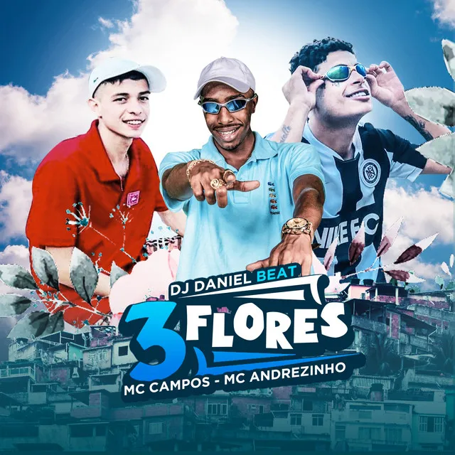 3 Flores