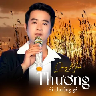 Thương Cái Chuồng Gà by Quang Mạnh