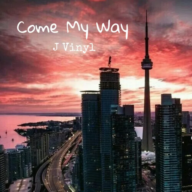 Come My Way