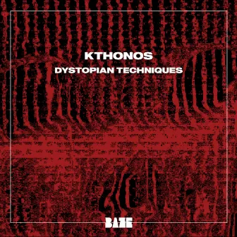 Dystopian Techniques by Kthonos