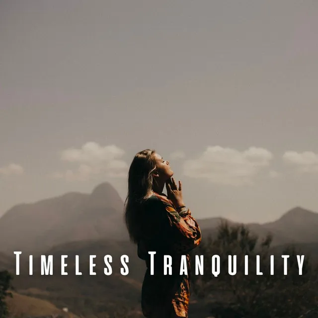 Timeless Tranquility: Meditation Music for Eternal Calm