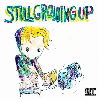 Still Growing Up by Liltwrp