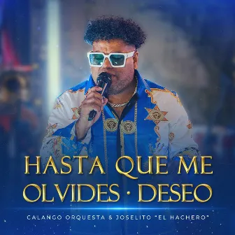 Hasta Que Me Olvides/Deseo by Calango Orquesta