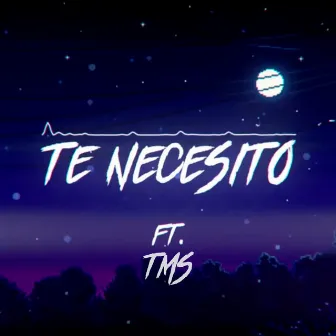 Te Necesito by Gipo