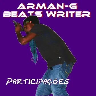 Participações by Arman-G Beats Writer