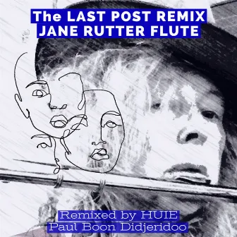 The Last Post Remix by Jane Rutter