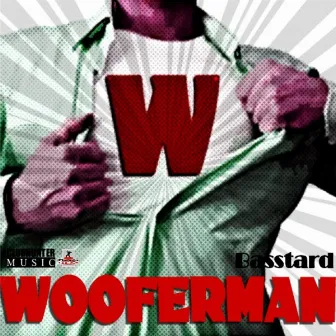 Basstard by Wooferman