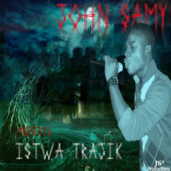 Istwa Trajik by John Samy