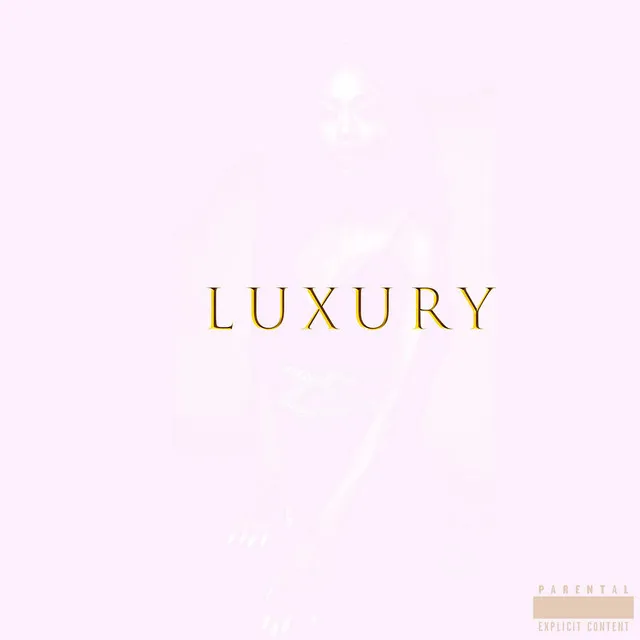 Luxury