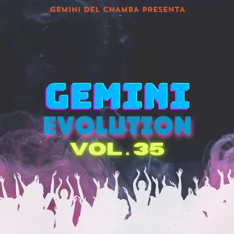 Gemini Evolution, Vol. 35 (En Vivo) by Gemini del Chamba