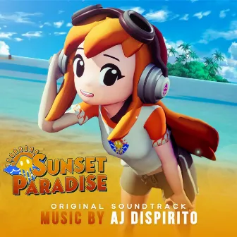 Sunset Paradise (Original Webseries Soundtrack) by AJ Dispirito