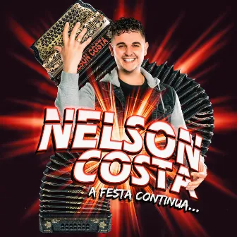 A Festa Continua by Nelson Costa