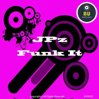 Funk It by JPZ