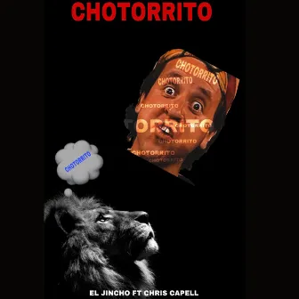 Chotorrito by Chris Capell