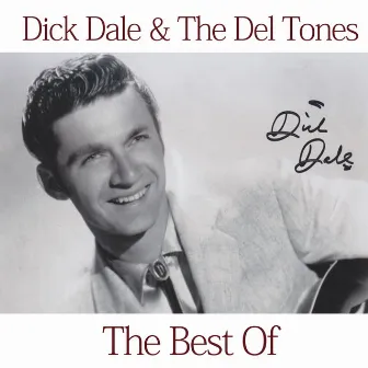 The Best of Dick Dale & His Del-Tones by Dick Dale & His Del-Tones