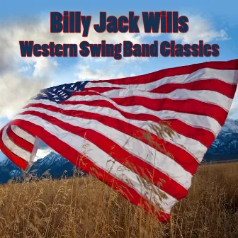 Western Swing Band Classics by Billy Jack Wills