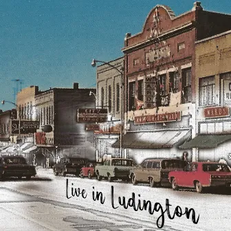 Live in Ludington by Fredi Gebhardt