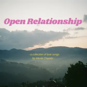 Open Relationship by Alexia Chambi