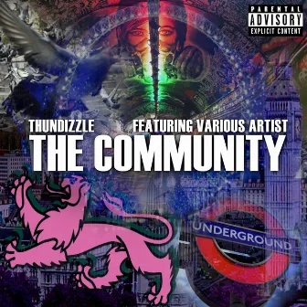 The Community: Featuring Various Artist by Thundizzle