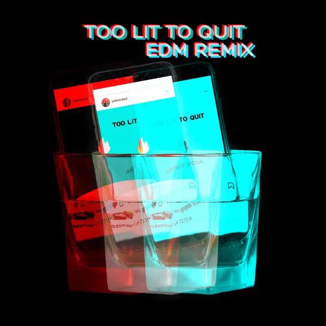 Too Lit to Quit (EDM Remix)