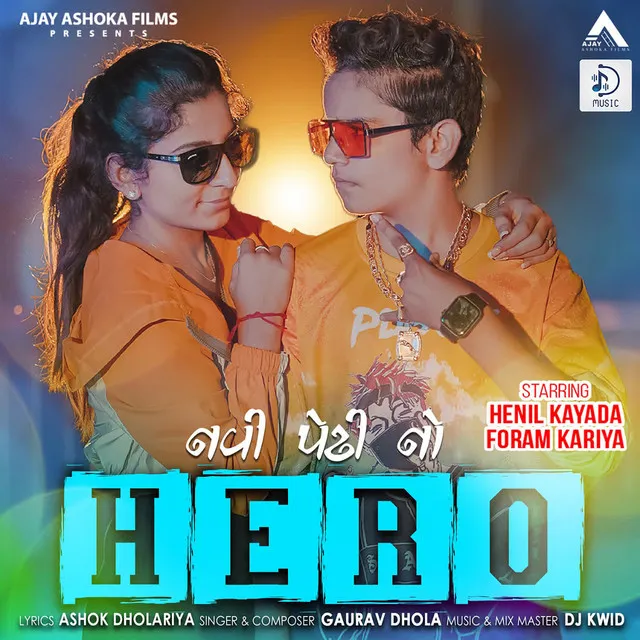 Hero (feat. Henil Kyada, Foram Kariya, Hiral Dhandhukiya)