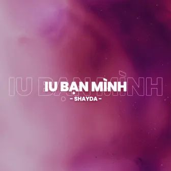 iu bạn mình (sped up) by Shayda