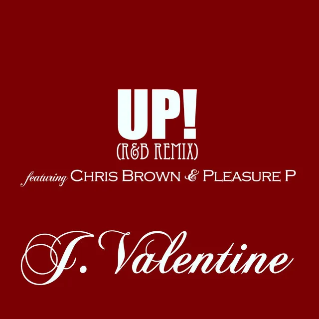 UP! (feat. Chris Brown, Pleasure P) (R&B Remix Mix)