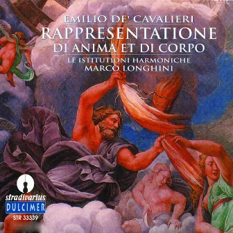 Cavalieri: Rappresentatione di anima, et di corpo (Live) by Emilio de' Cavalieri