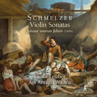 Schmelzer: Violin Sonatas by Johann Heinrich Schmelzer