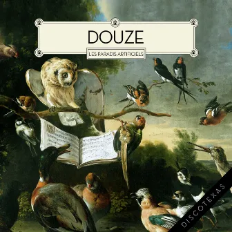 Les paradis artificiels by Douze