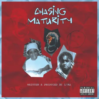 Chasing Maturity by L!MA