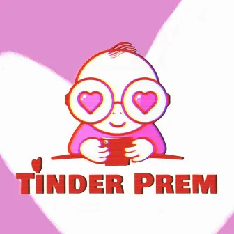 Tinder Prem by Ronak Pandit