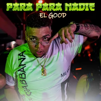 Para para Nadie by El Good