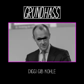 Diggi gib Kohle by Grundhass