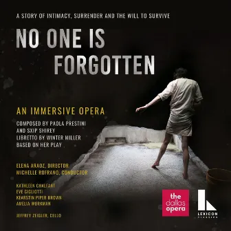 No One Is Forgotten: An Immersive Opera by Winter Miller