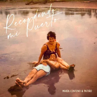 Recordando Mi Puerto by María Centeno